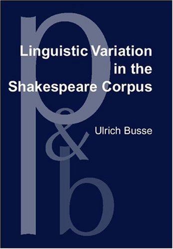 Linguistic Variation in the Shakespeare Corpus: Morpho-Syntactic Variability of Second-Person Pronouns (Pragmatics & Beyond New Series) Contemporary literature