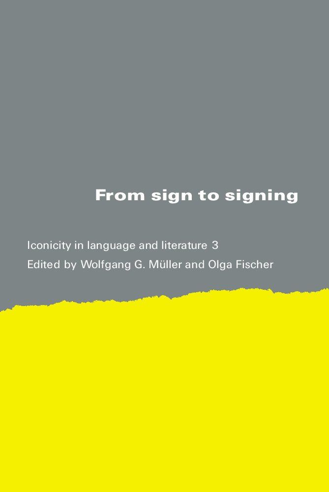 From Sign to Signing: Iconicity in Language and Literature 3 Social Sciences