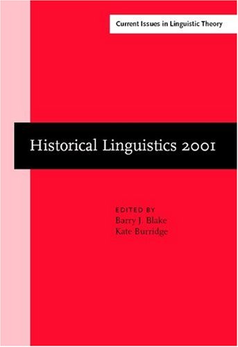 Historical Linguistics 2001: Selected Papers from the 15th International Conference on Historical Linguistics, Melbourne, 13-17 August 2001 (Amsterdam ... Iv: Current Issues in Linguistic Theory) Social Sciences