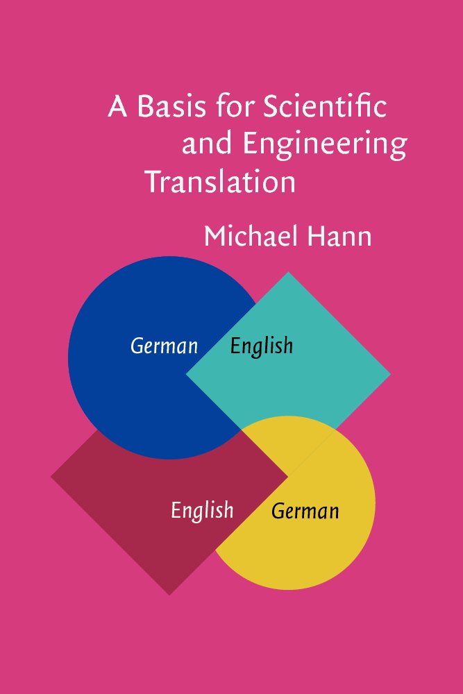 A Basis for Scientific and Engineering Translation: German-English-German Learning & Reference