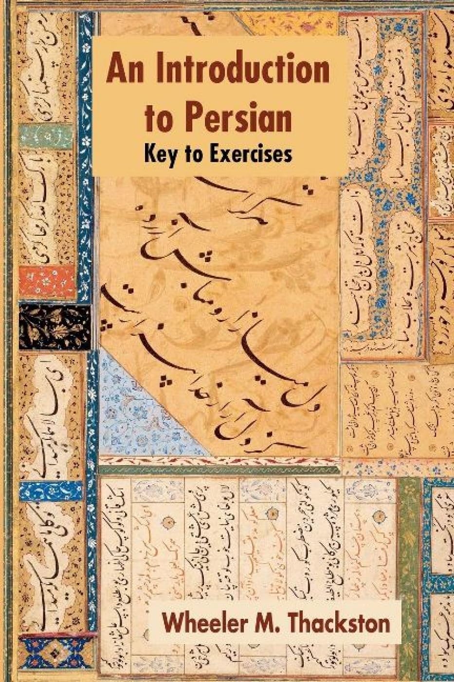 An Introduction to Persian: Key to Exercises Foreign Languages ​​& Dictionaries
