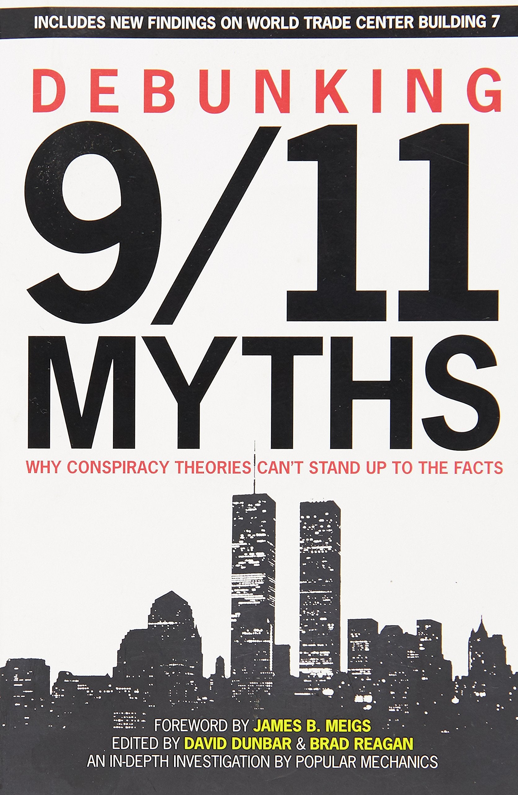 Debunking 9/11 Myths: Why Conspiracy Theories Can't Stand Up to the Facts; Includes New Findings on World Trade Center Building 7 Social Sciences