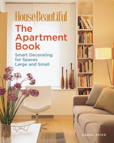 House Beautiful the Apartment Book: Smart Decorating for Spaces Large and Small (House Beautiful Series) Hobbies & Crafts