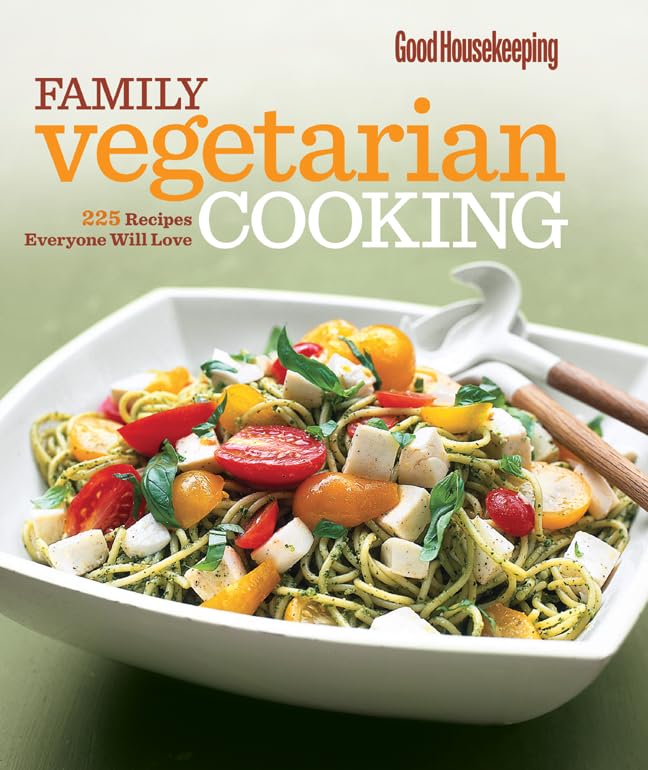 Good Housekeeping Family Vegetarian Cooking: 225 Recipes Everyone Will Love Leisure, Home & Garden