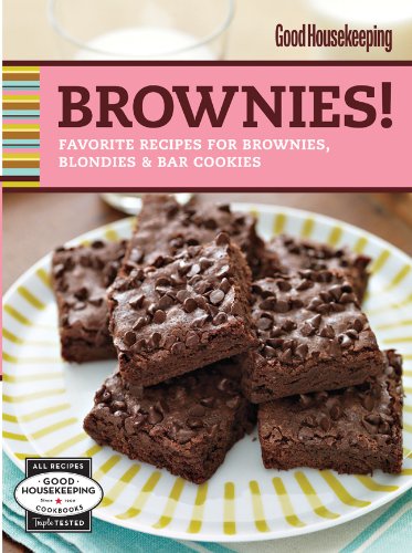 Good Housekeeping Brownies!: Favorite Recipes for Brownies, Blondies & Bar Cookies Cooking & Enjoying