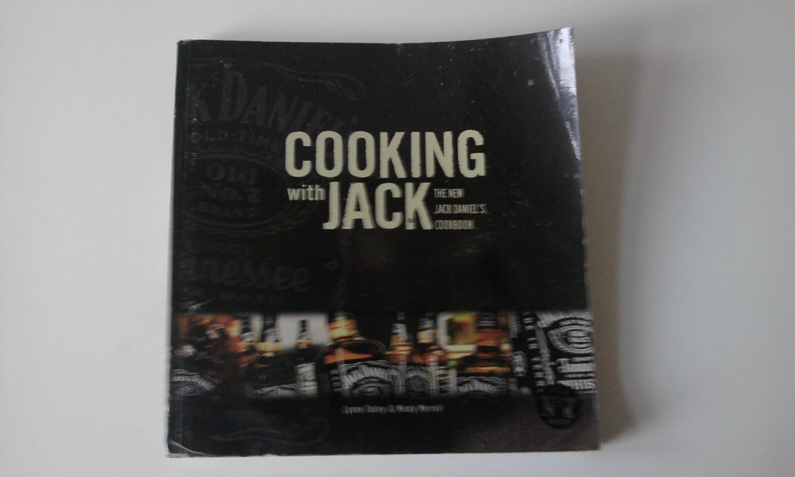 Cooking With Jack: The New Jack Daniel's Cookbook Leisure, Home & Garden