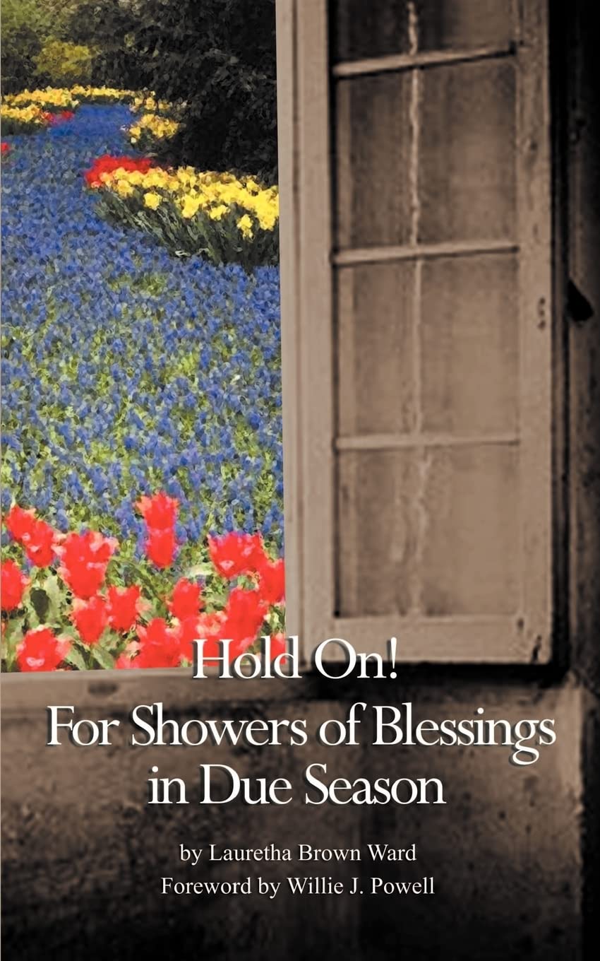 Hold on: For Showers of Blessings in Due Season; Passages for Reflections and Inspirational Poetry Religion & Esotericism