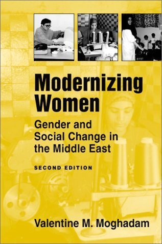 Modernizing Women: Gender and Social Change in the Middle East (Women & Change in the Developing World) Books