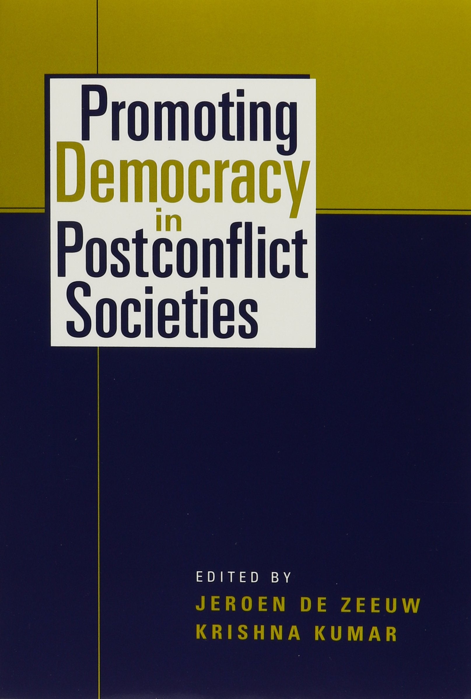 Promoting Democracy in Postconflict Societies book