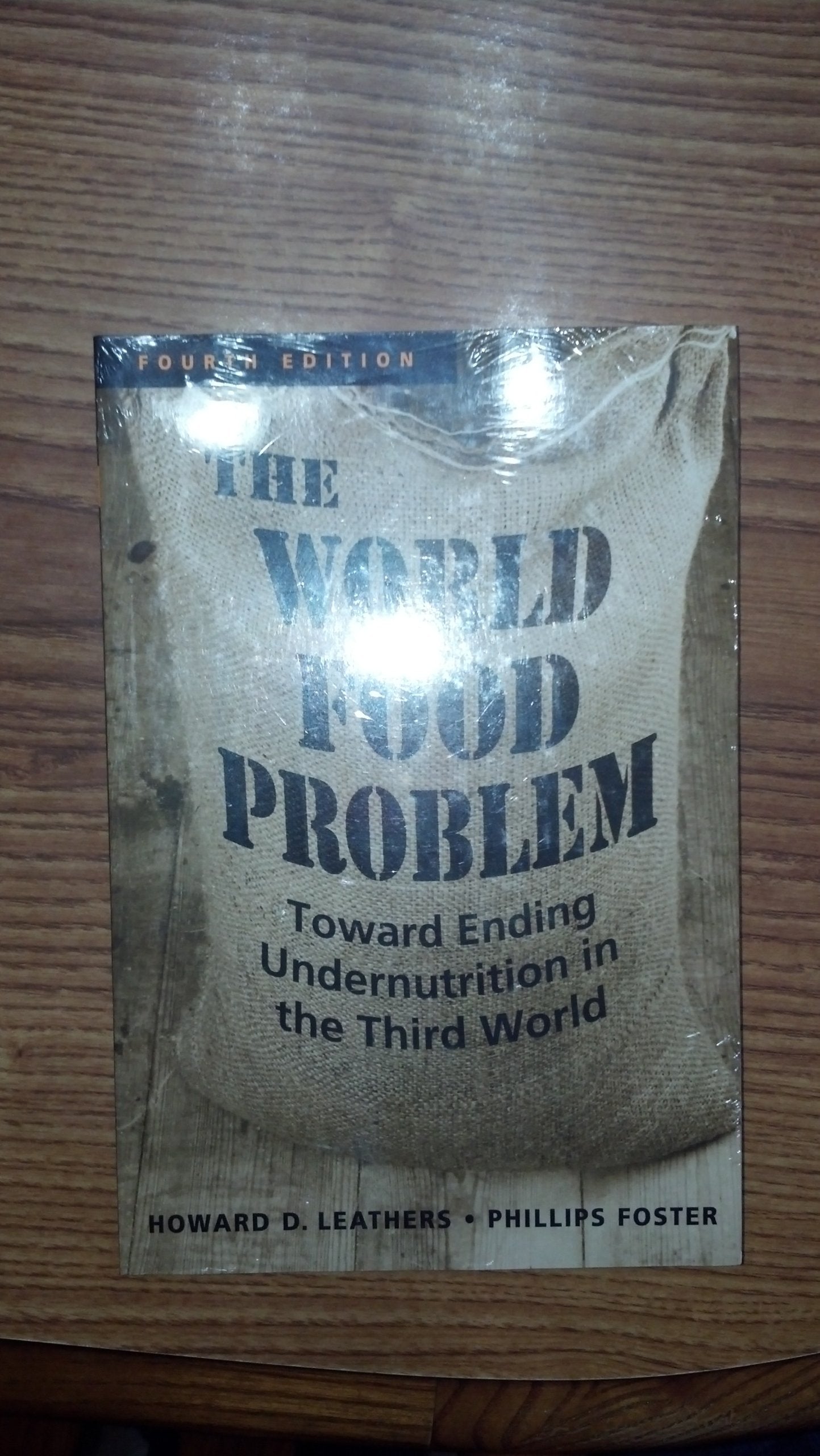The World Food Problem: Toward Ending Undernutrition in the Third World Medicine