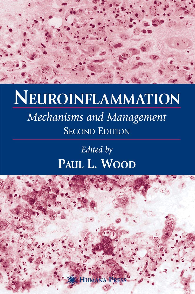 Neuroinflammation: Mechanisms and Management (Contemporary Neuroscience) Medicine