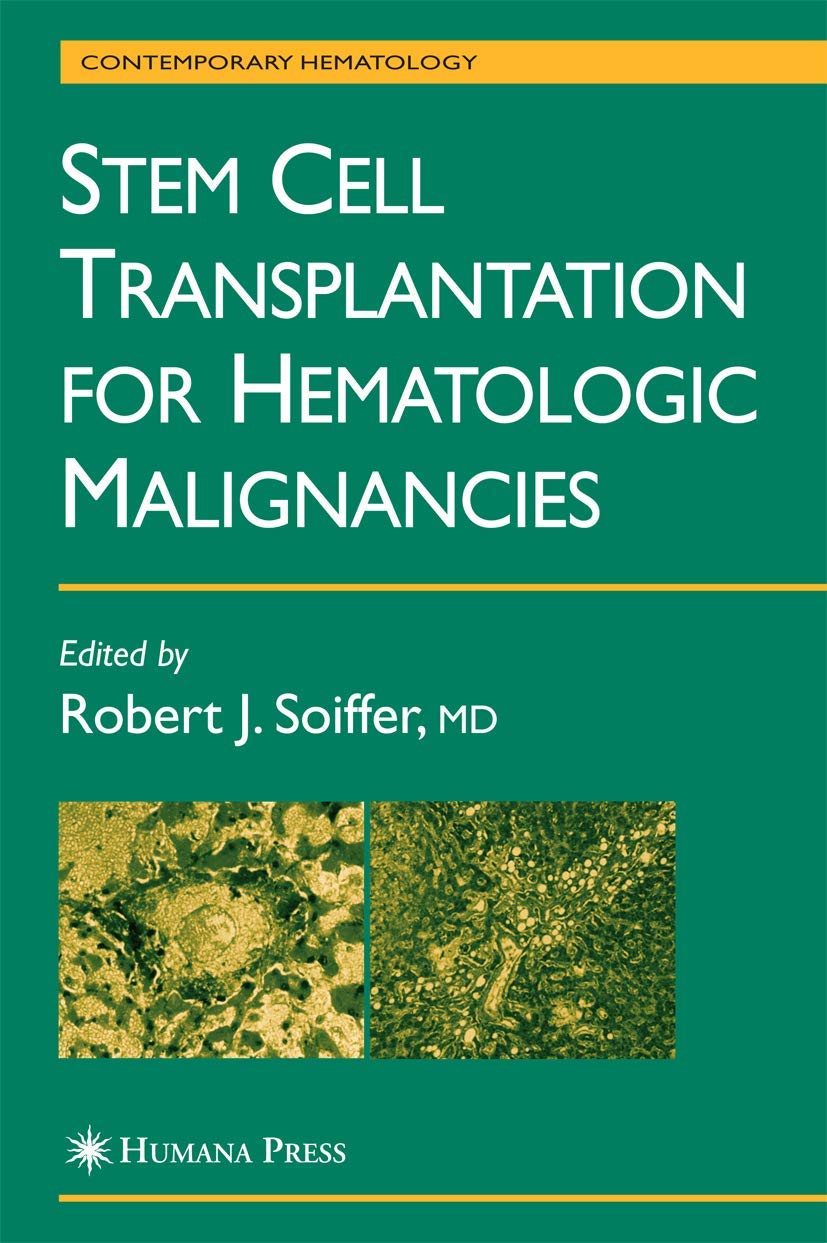 Stem Cell Transplantation for Hematologic Malignancies (Contemporary Hematology) Medicine