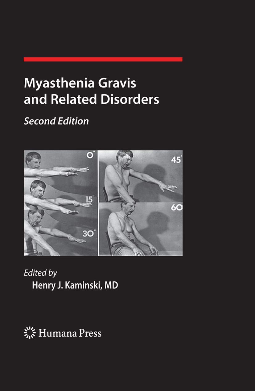 Myasthenia Gravis and Related Disorders (Current Clinical Neurology) Medicine