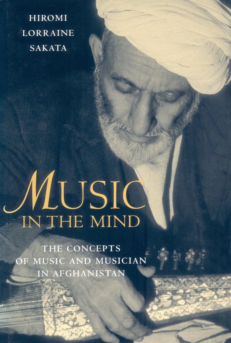 Music in the Mind: The Concepts of Music and Musician in Afghanistan Religion & Esotericism