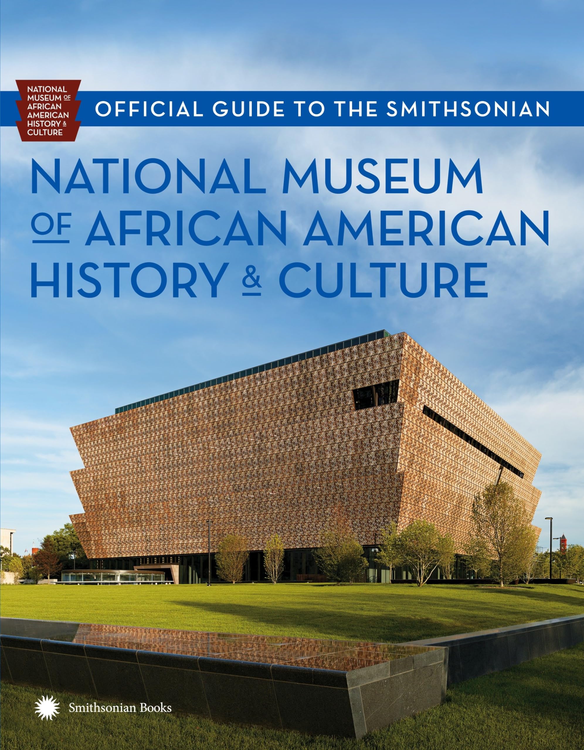 Official Guide to the Smithsonian National Museum of African American History and Culture Leisure, Home & Garden