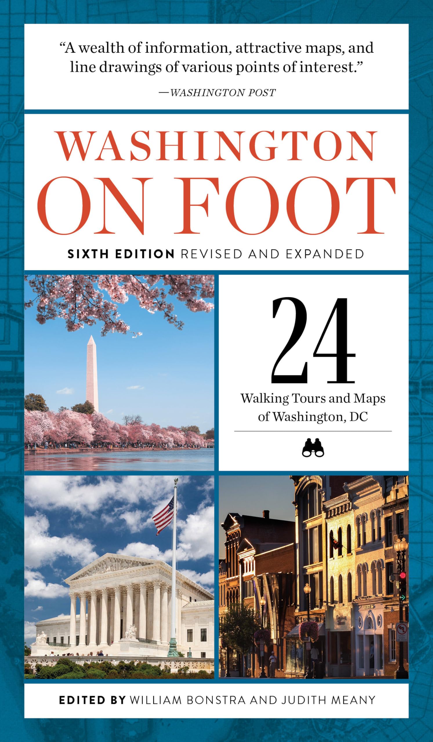 Washington on Foot, Sixth Edition Revised and Expanded: Twenty-Four Walking Tours and Maps of Washington, Dc Architecture