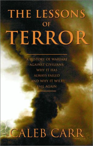 The Lessons of Terror: A History of Warfare Against Civilians Books
