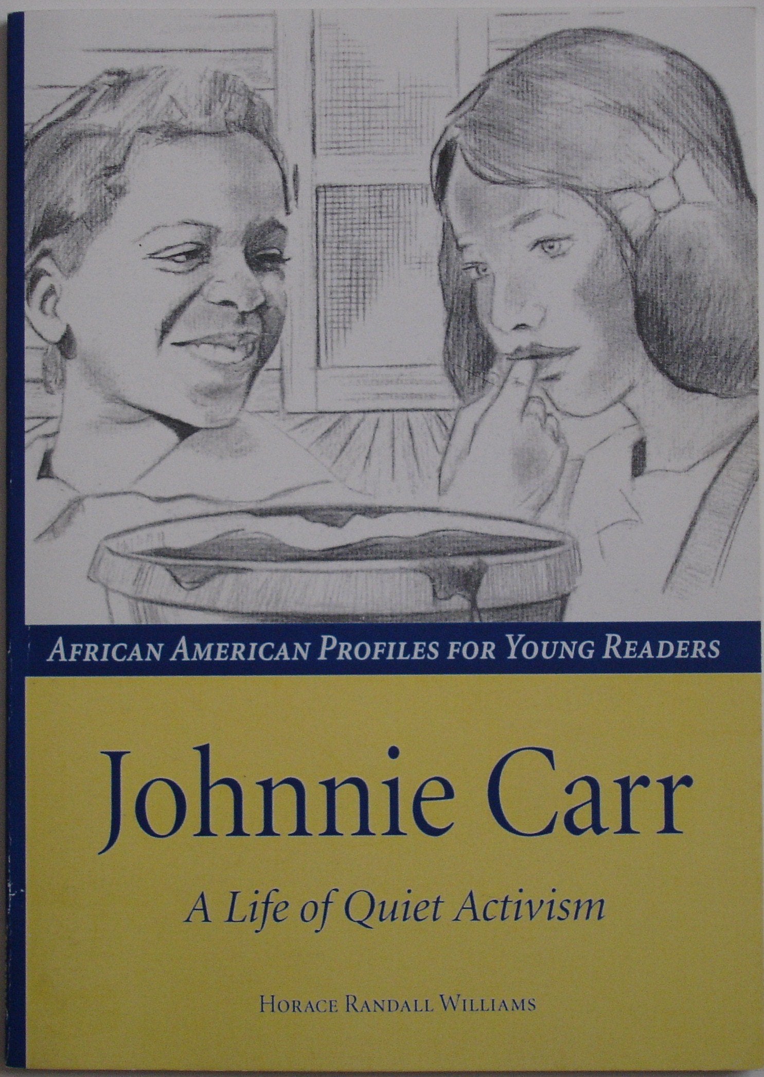 Johnnie Carr: A Life of Quiet Activism (African American Profiles for the Young) Books