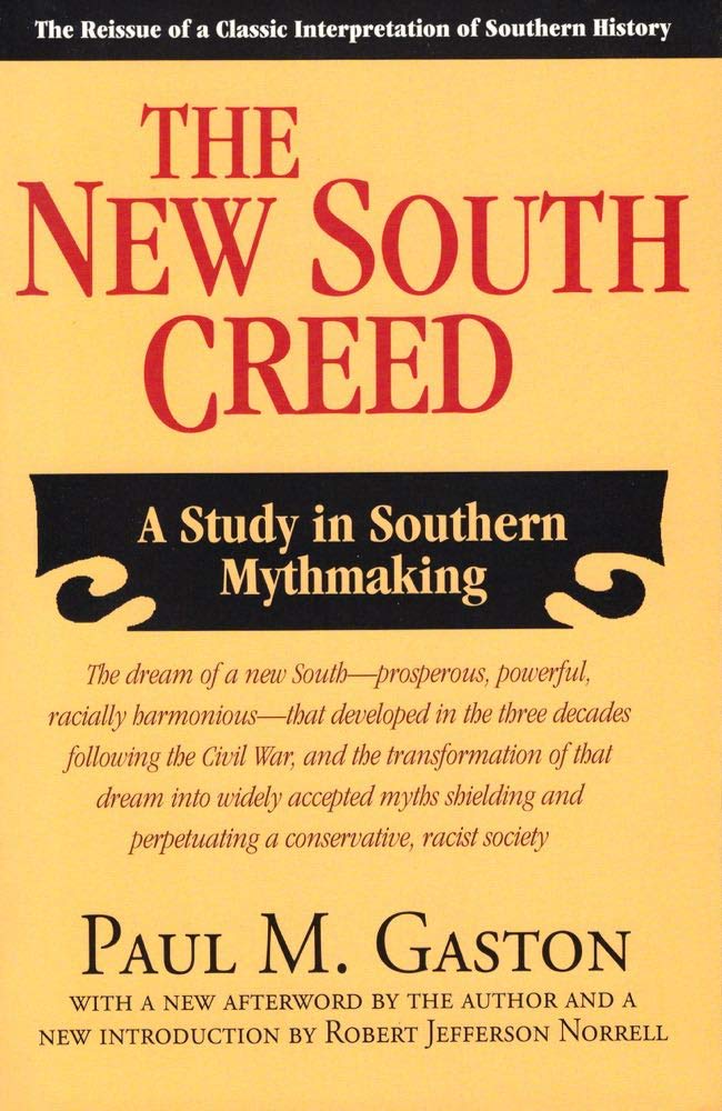 The New South Creed: A Study in Southern Mythmaking Contemporary literature