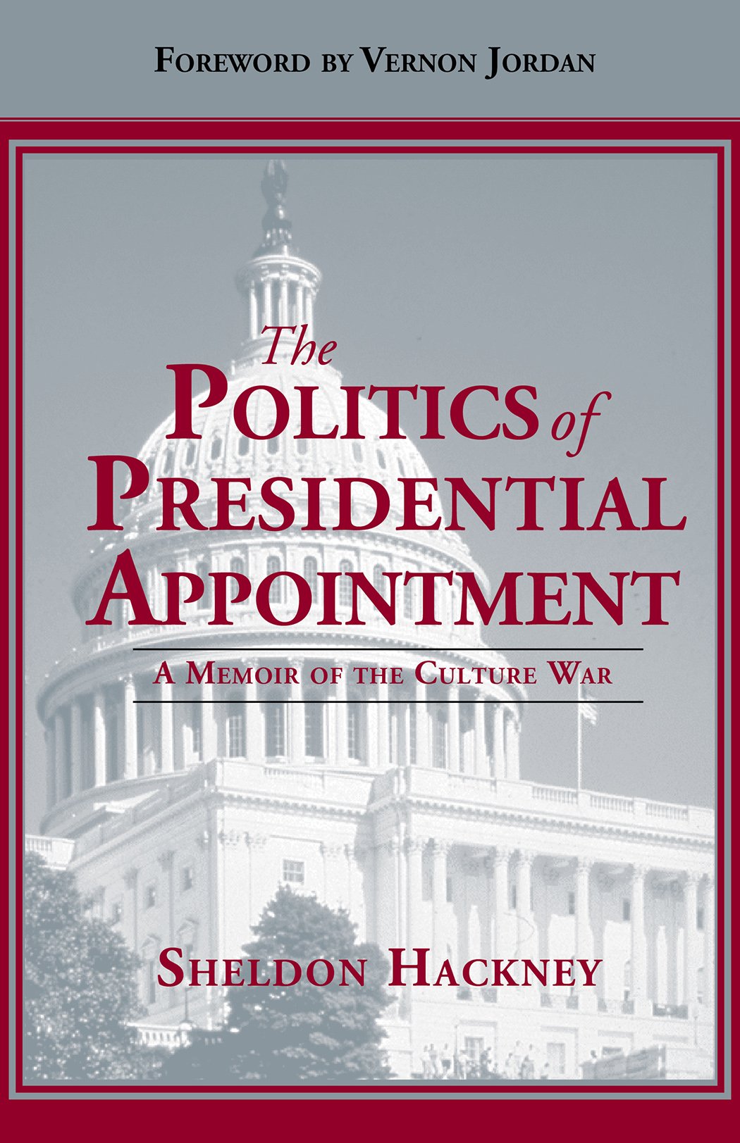The Politics of Presidential Appointment Politics & History