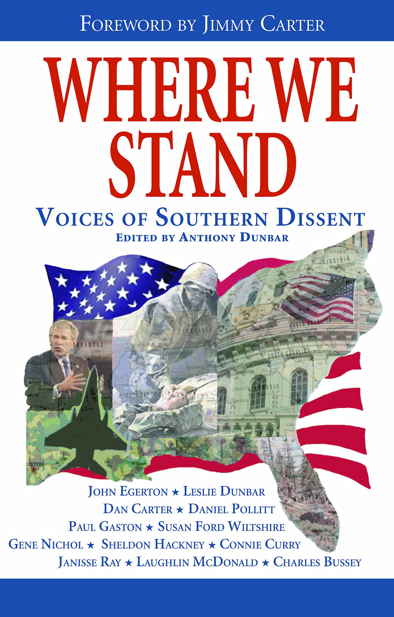 Where We Stand: Voices Of Southern Dissent Politics & History