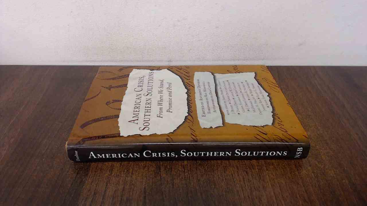American Crisis, Southern Solutions: From Where We Stand, Peril and Promise Politics & History
