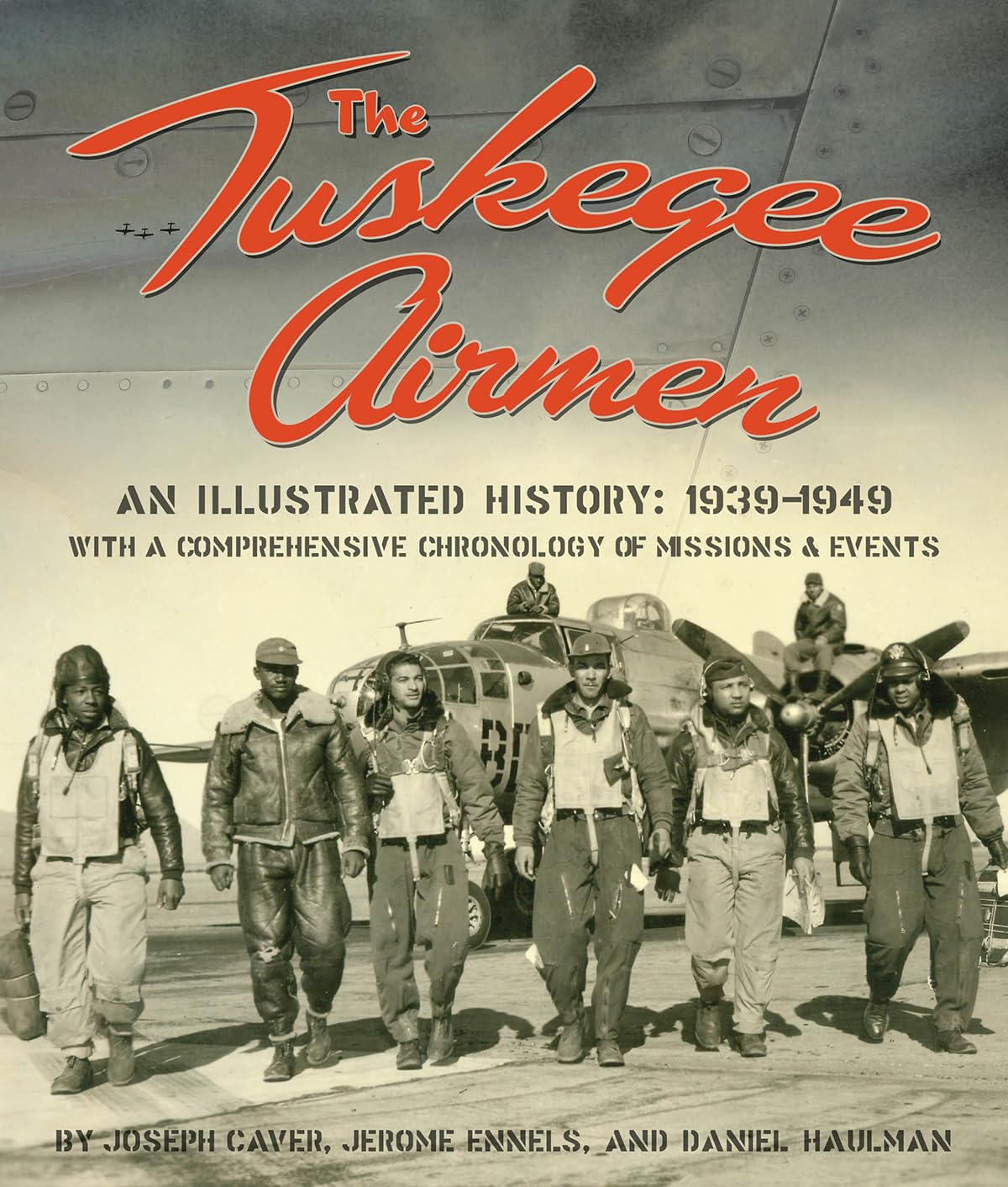 The Tuskegee Airmen, an Illustrated History: 1939-1949 Social Sciences
