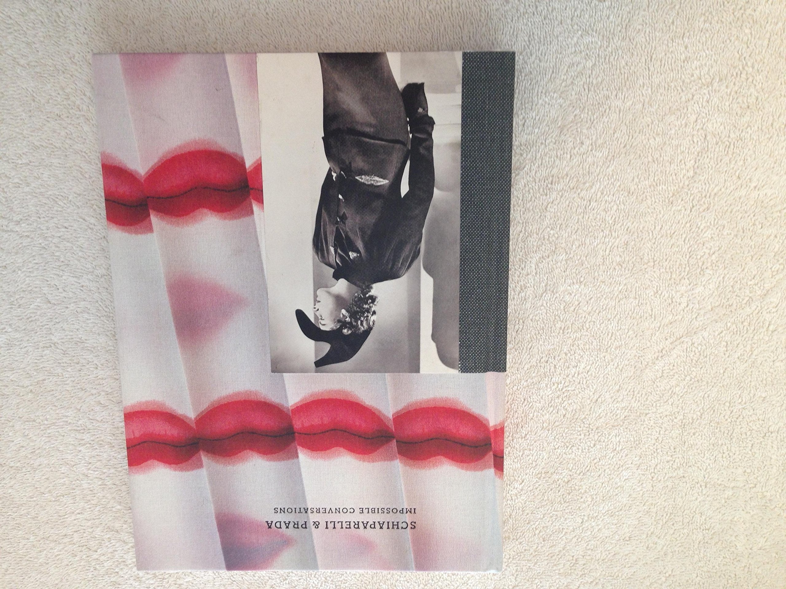 Schiaparelli and Prada: Impossible Conversations: On Fashion (Metropolitan Museum of Art) by Koda, Harold, Bolton, Andrew (2012) Books