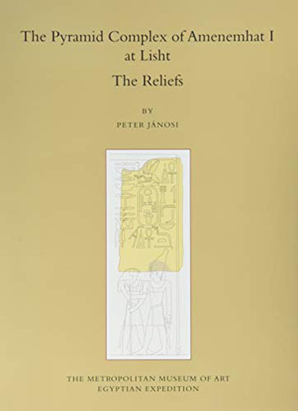 The Pyramid Complex of Amenemhat I at Lisht: The Reliefs book