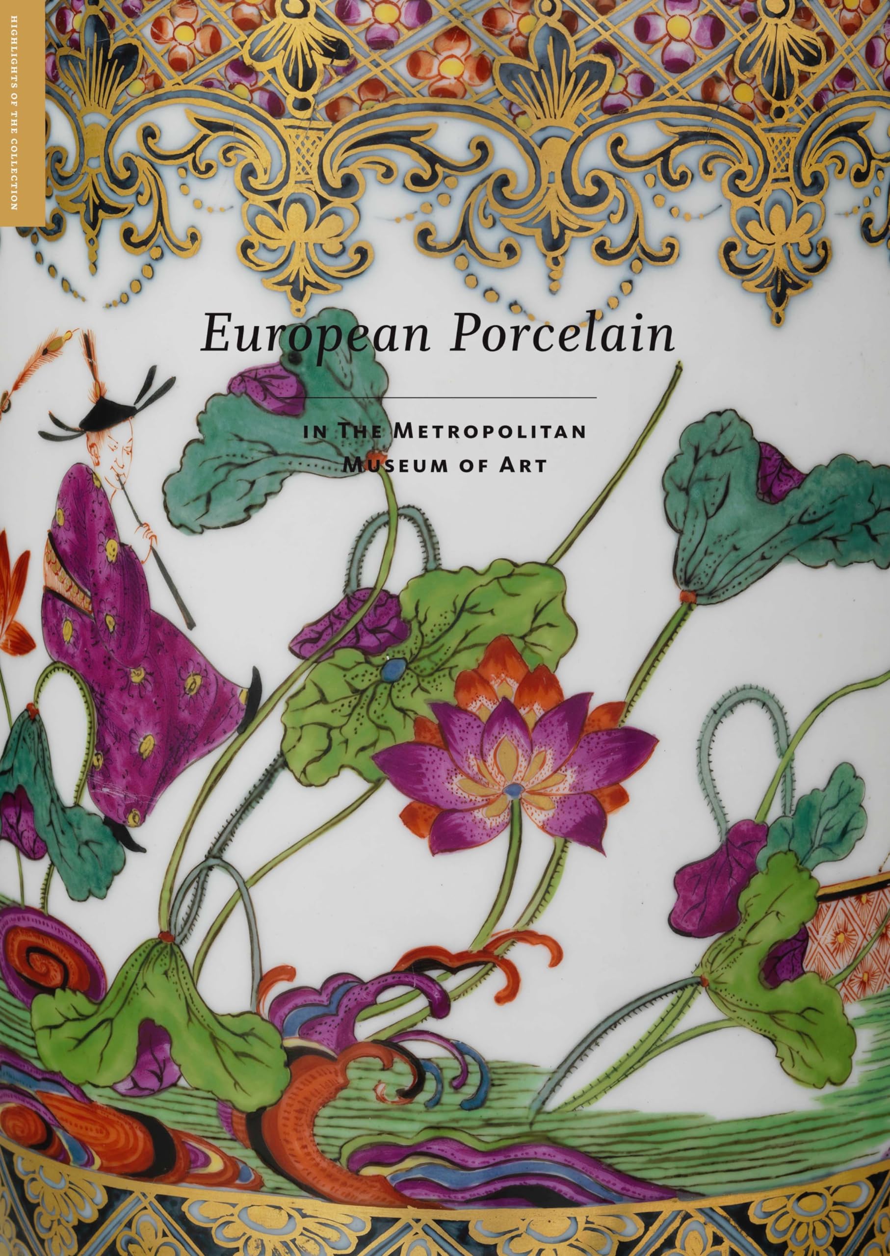 European Porcelain: In the Metropolitan Museum of Art (Fashion Studies) Film, Art & Culture