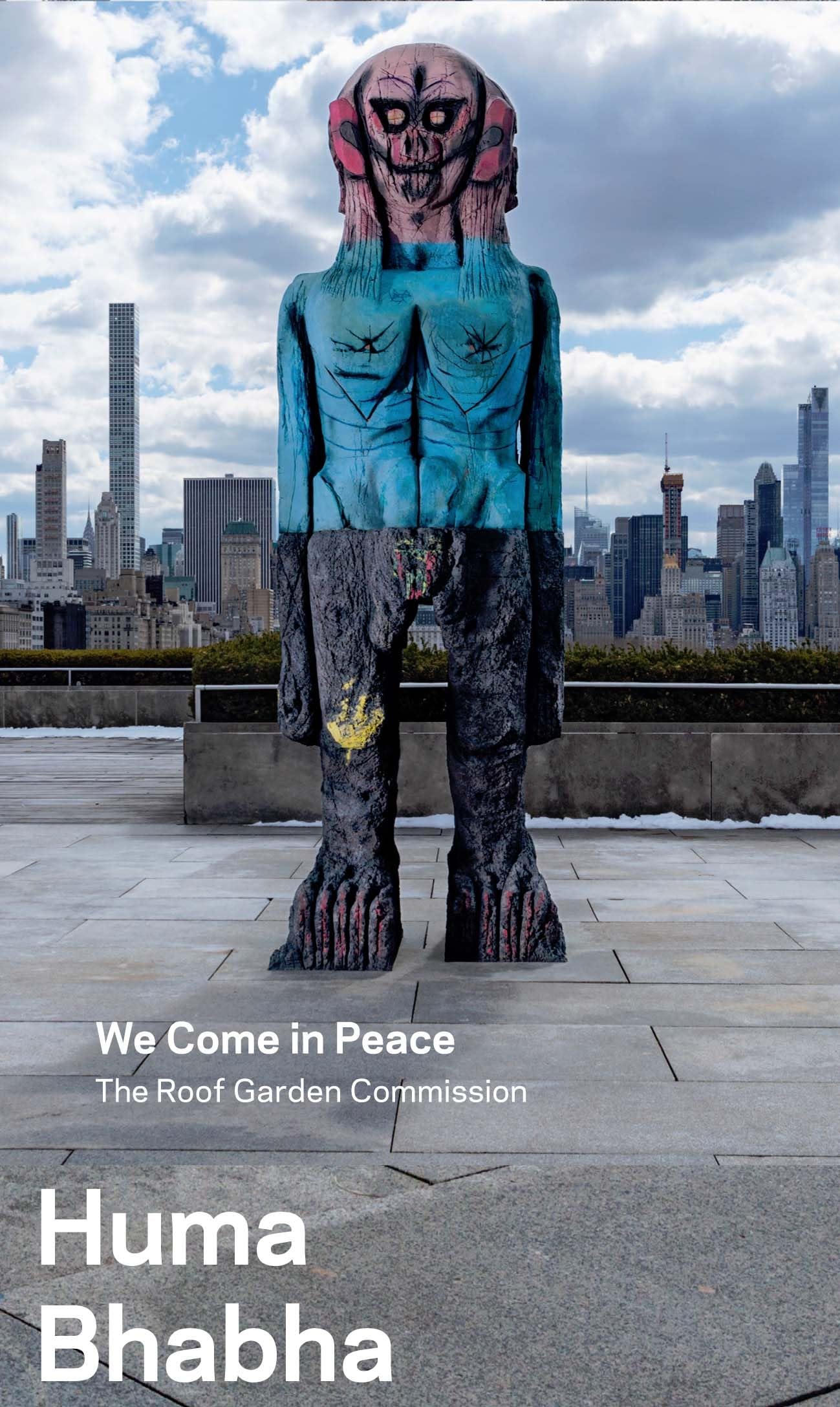 Huma Bhabha: We Come in Peace: the Roof Garden Commission book