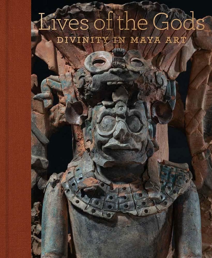 Lives of the Gods: Divinity in Maya Art Social Sciences
