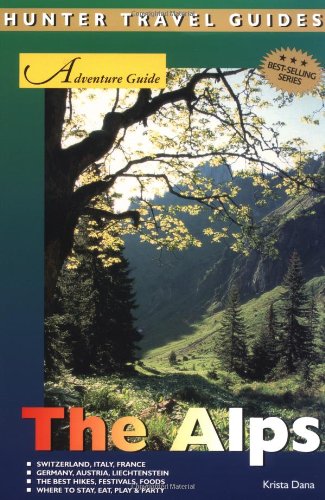 Adventure Guide to the Alps (Adventure Guides Series) book