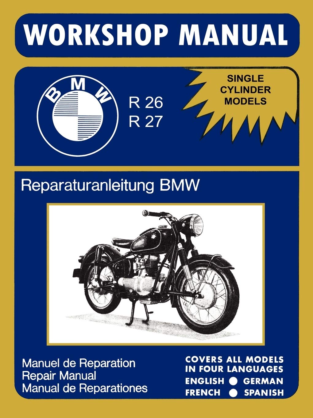 BMW Motorcycles Factory Workshop Manual R26 R27 (1956-1967) book