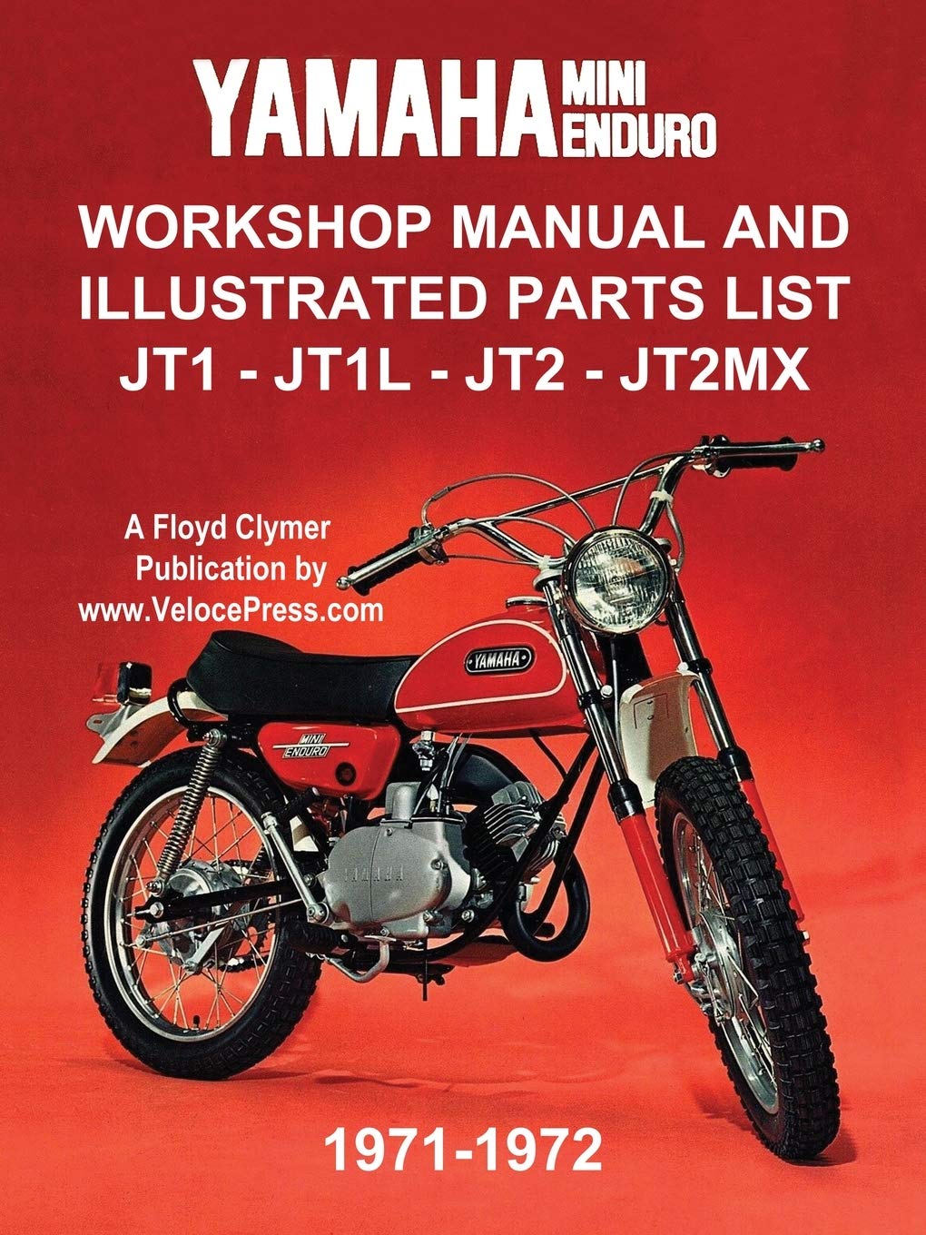 Yamaha Mini-Enduro Workshop Manual and Illustrated Parts List Jt1 - Jt1l - Jt2 - Jt2mx 1971-1972 Leisure, Home & Garden