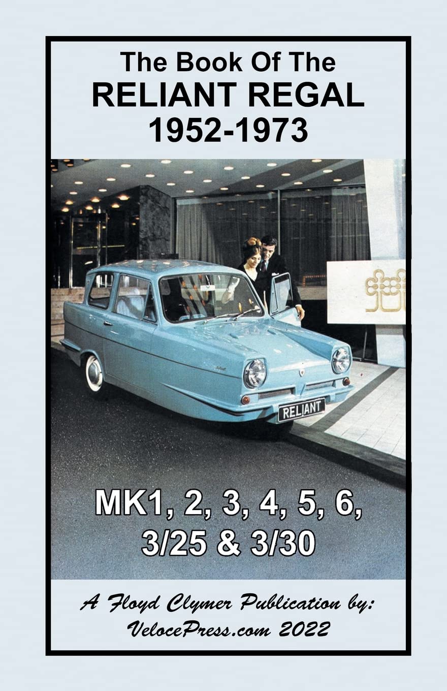 Book of the Reliant Regal 1952-1973 Mk1, Mk2, Mk3, Mk4, Mk5, Mk6, 3/25 & 3/30 Models General education