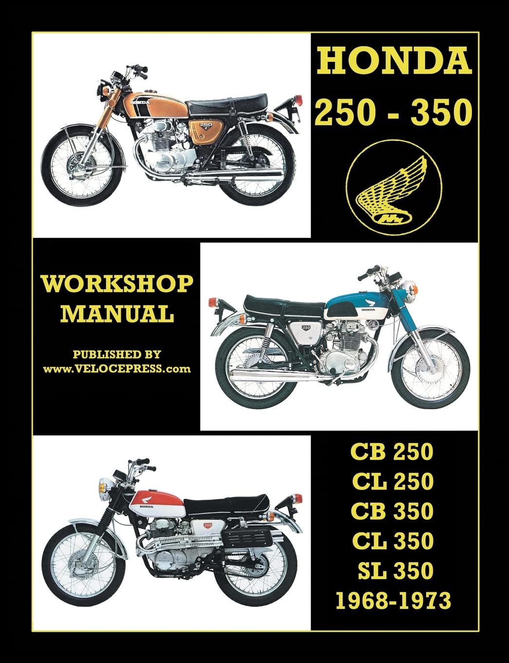 Honda Cb250, Cl250, Cb350, Cl350 & SL 350 1968 to 1973 Workshop Manual Leisure, Home & Garden