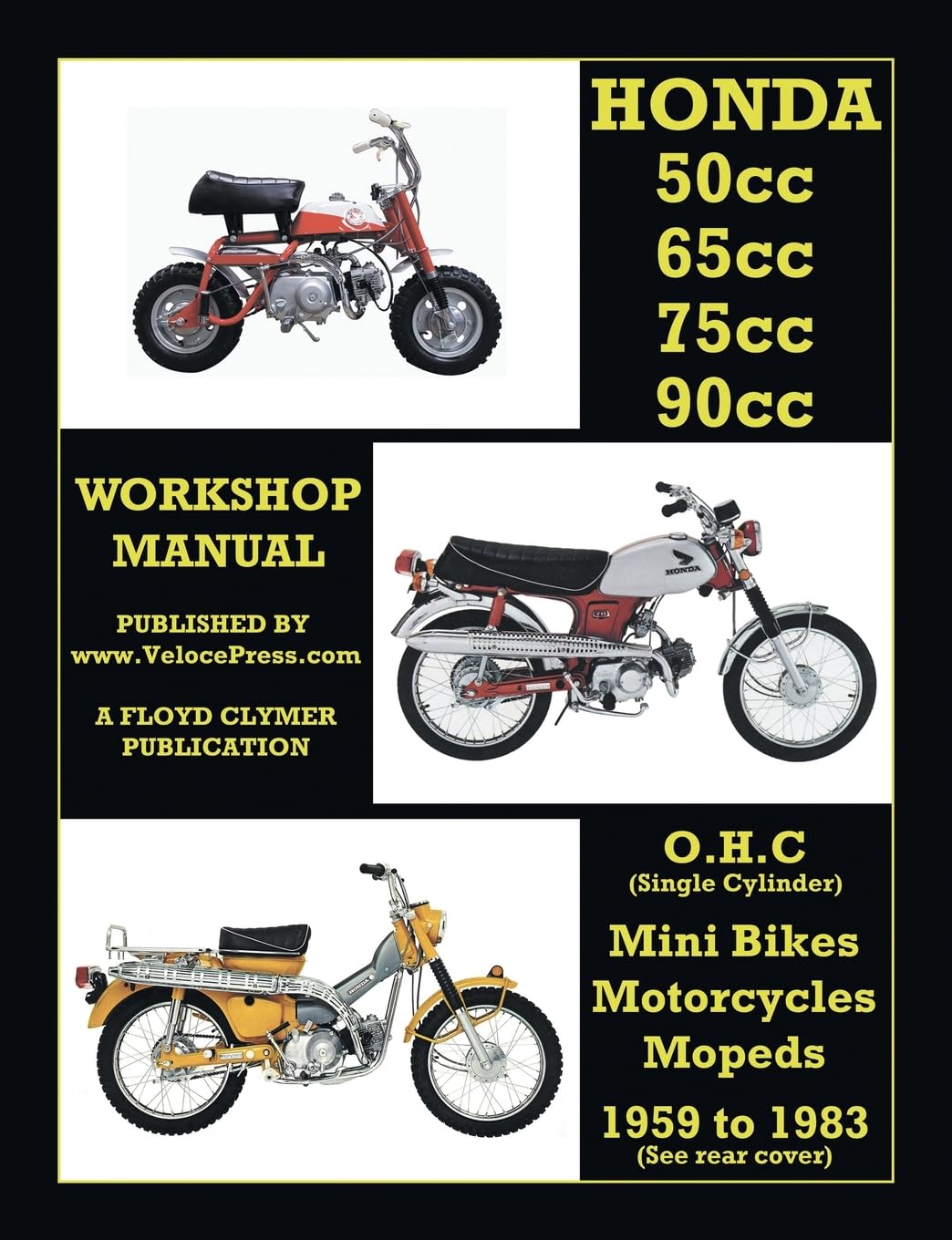 HONDA 50cc, 65cc, 70cc & 90cc OHC SINGLES 1959-1983 ALL MODELS WORKSHOP MANUAL Leisure, Home & Garden