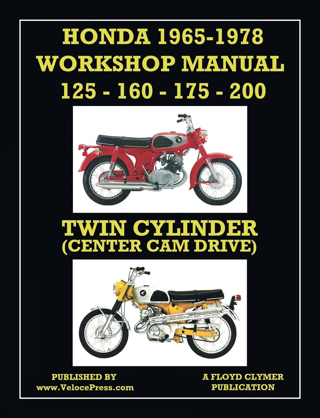HONDA 1965-1978 WORKSHOP MANUAL 125cc, 160cc, 175cc & 200cc TWIN CYLINDER CENTER CAM DRIVE Leisure, Home & Garden