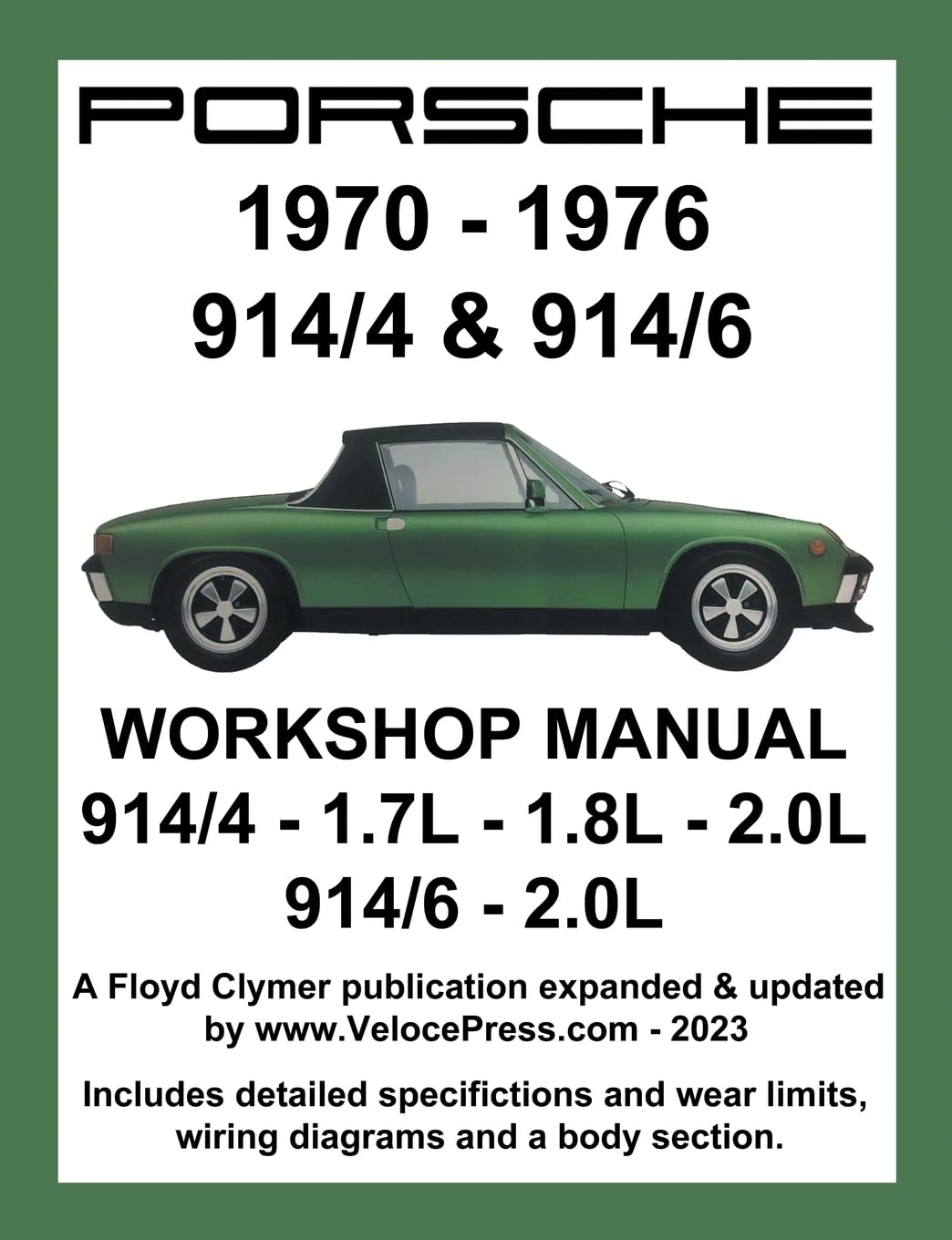 Porsche 914/4 & 914/6 1970-1976 Workshop Manual Leisure, Home & Garden