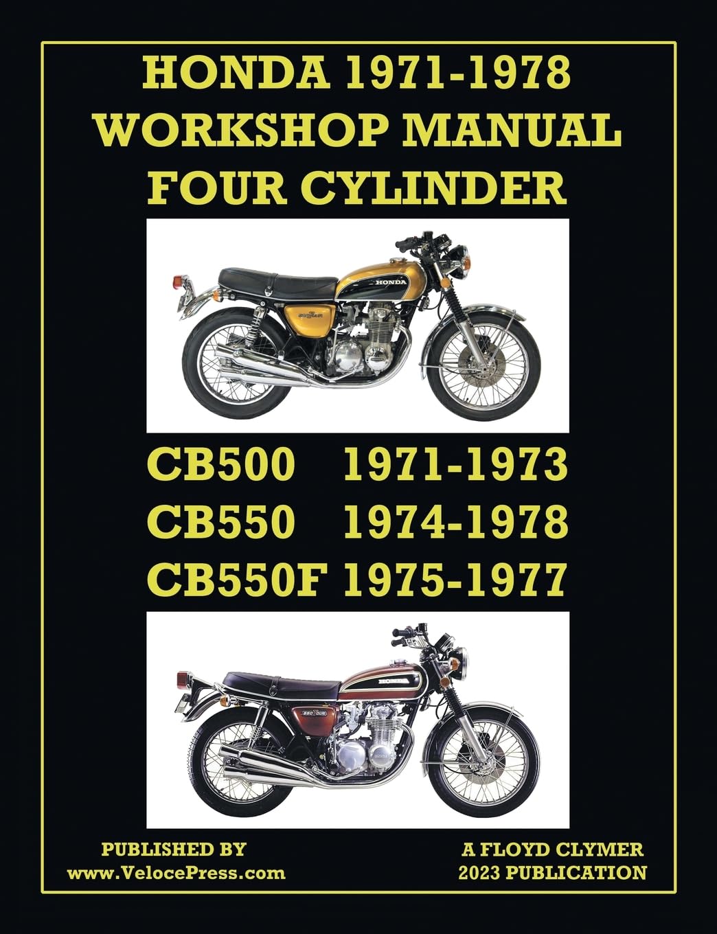 Honda 1971-1978 Workshop Manual 4-Cylinder Cb500, Cb550 & Cb550f Super Sport Leisure, Home & Garden