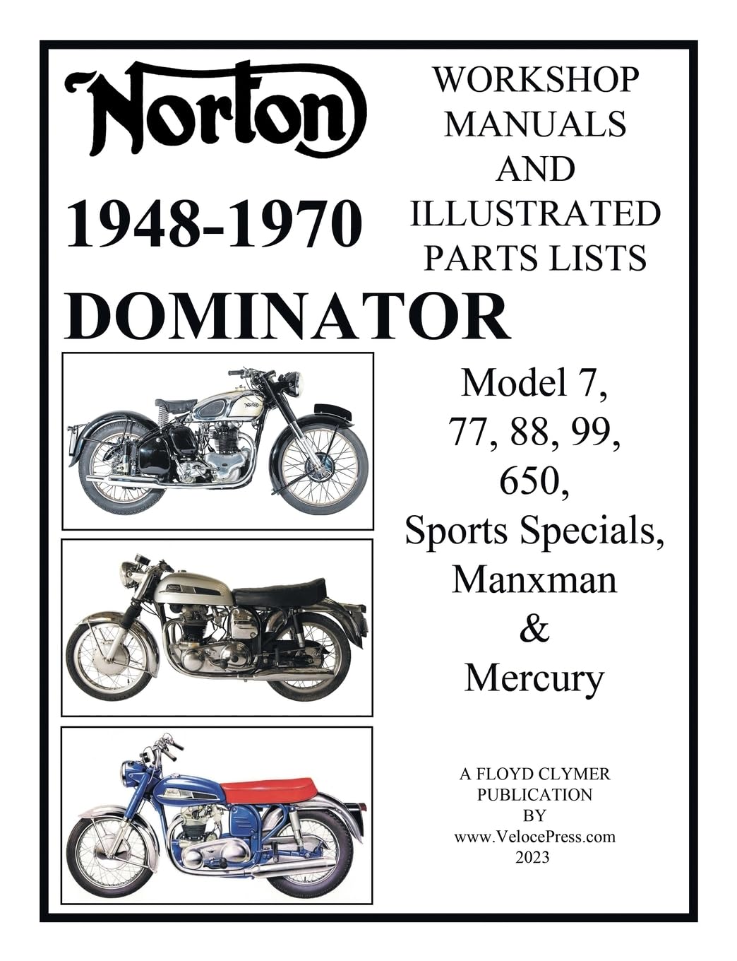Norton 1949-1970 Dominator Workshop Manuals & Illustrated Parts Lists Model 7, 77, 88, 99, 650, Sports Specials, Manxman & Mercury Leisure, Home & Garden