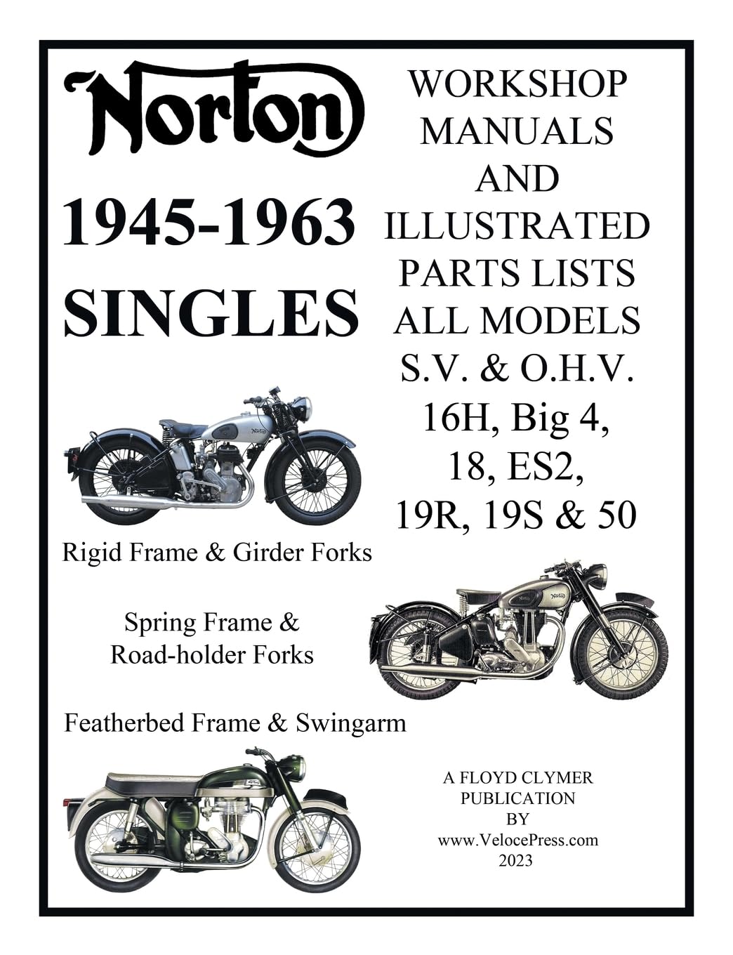 NORTON 1945-1963 SINGLE CYLINDER S.V. & O.H.V. 16H, Big 4, 18, ES2, 19R, 19S, & 50 WORKSHOP MANUALS & ILLUSTRATED PARTS LISTS Leisure, Home & Garden