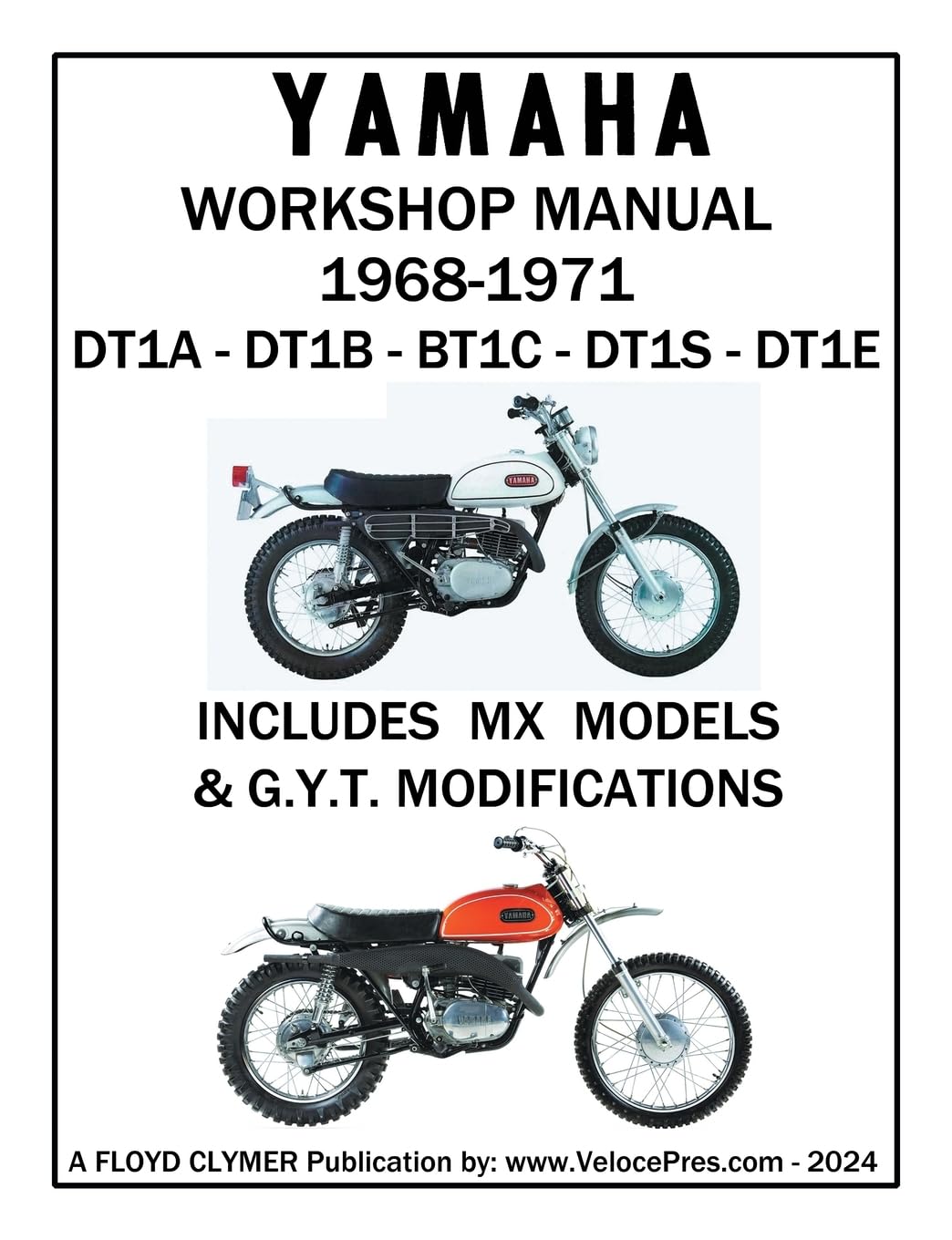 YAMAHA 250cc 1968-1971 DT1A - DT1B - DT1C - DT1S - DT1E WORKSHOP MANUAL INCLUDING MX MODELS & GYT MODIFICATIONS Leisure, Home & Garden