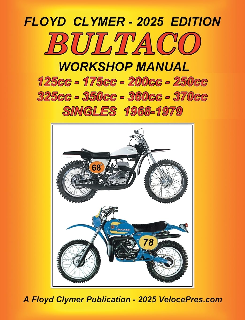 BULTACO 125cc - 175cc - 200cc - 250cc - 325cc - 350cc - 360cc - 370cc SINGLES 1968-1979 WORKSHOP MANUAL Leisure, Home & Garden