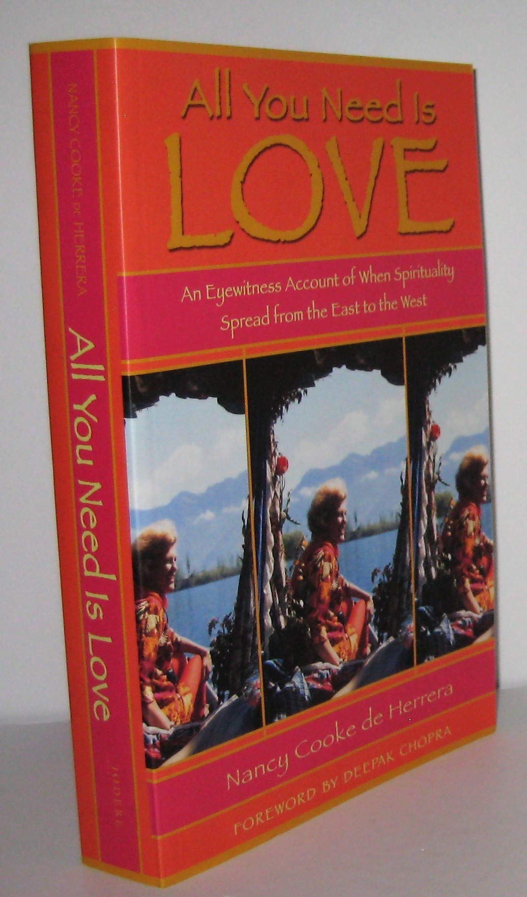 All You Need Is Love: An Eyewitness Account of When Spirituality Spread from the East to the West Religion & Esotericism