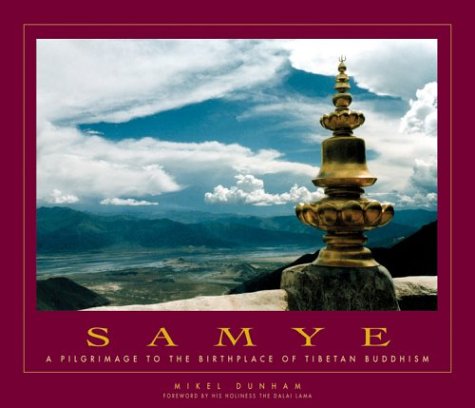 Samye: A Pilgrimage to the Birthplace of Tibetan Buddhism Photography