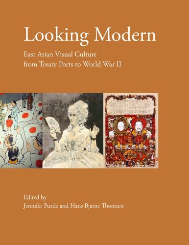 Looking Modern: East Asian Visual Culture from Treaty Ports to World War II Philosophy