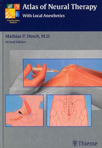Atlas of Neural Therapy: With Local Anesthetics book
