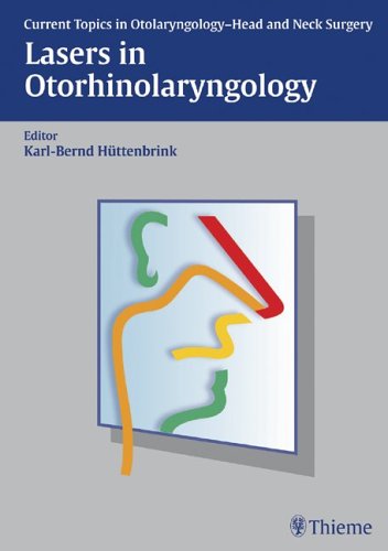 Lasers in Otorhinolaryngology Medicine